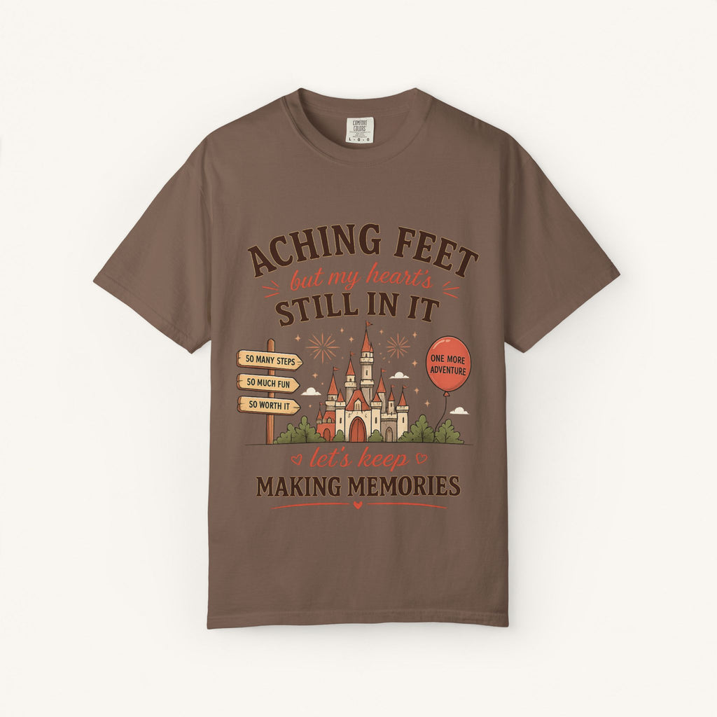 Aching Feet, But My Heart's Still In It Tee