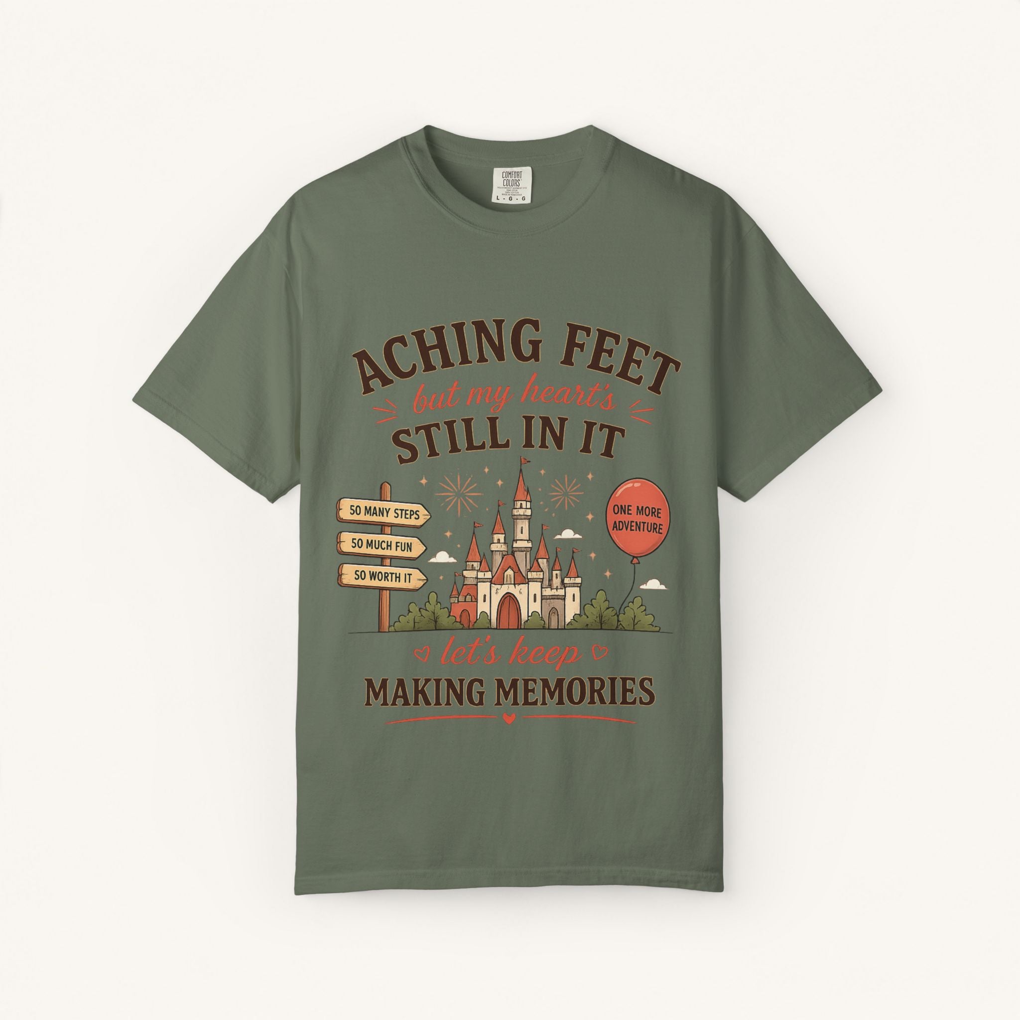 Aching Feet, But My Heart's Still In It Tee