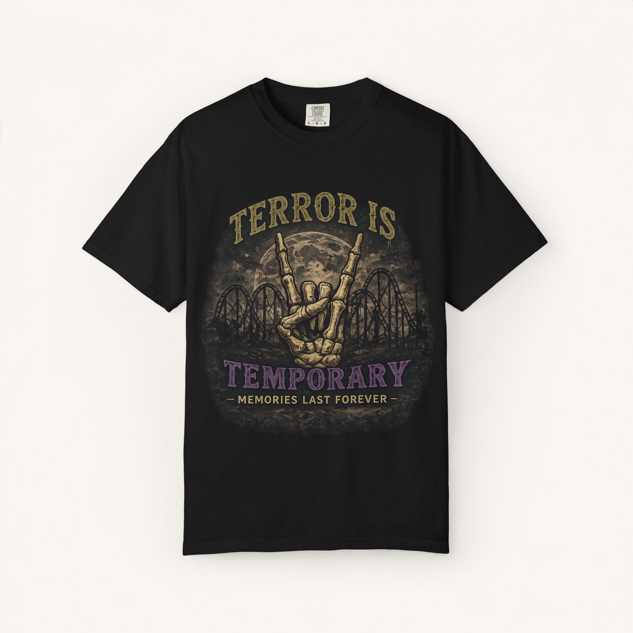 Terror Is Temporary, Memories Last Forever Tee
