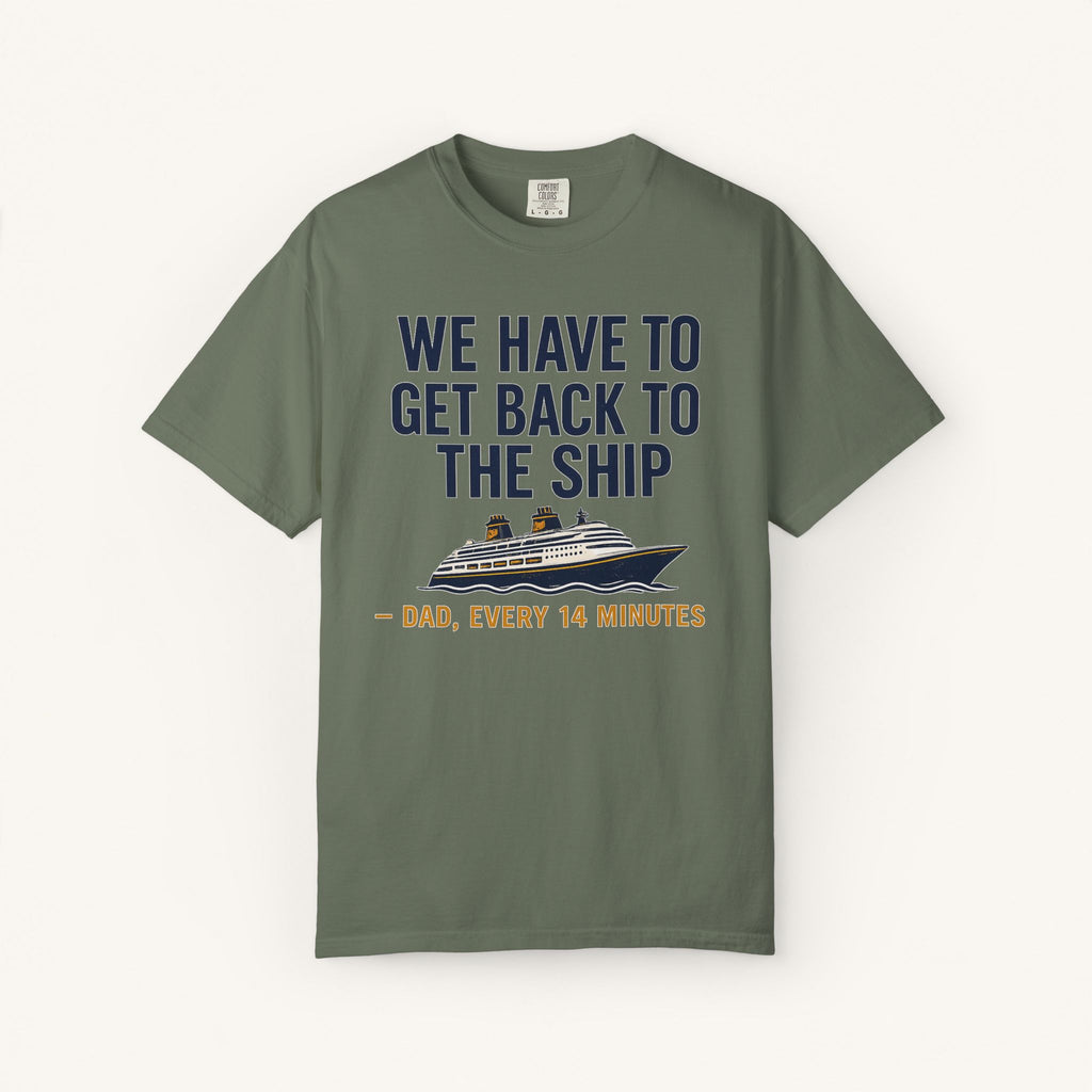 We Have to Get Back to the Ship Tee