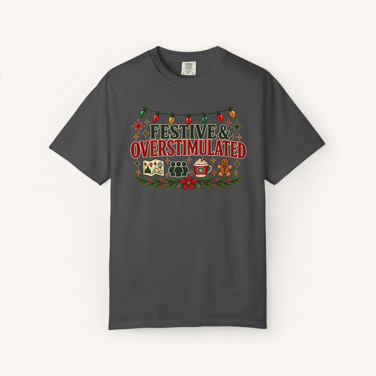 Festive & Overstimulated Tee