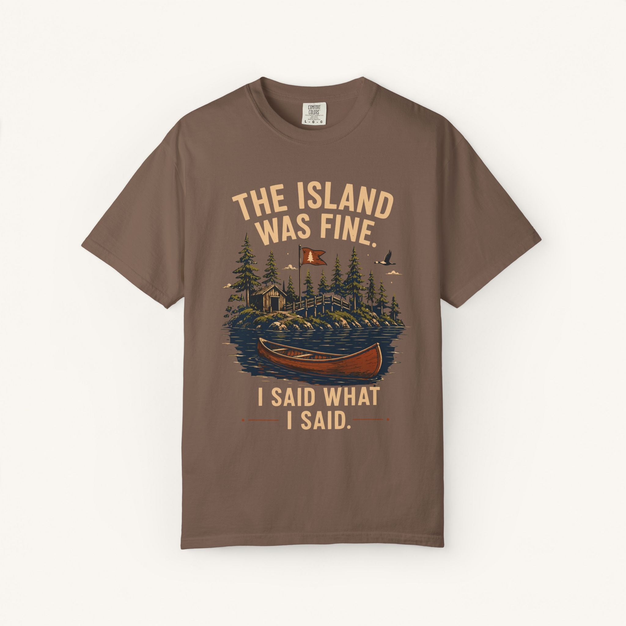 The Island Was Fine Tee