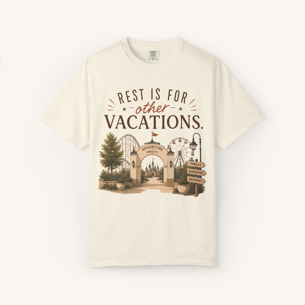 Rest Is for Other Vacations Tee