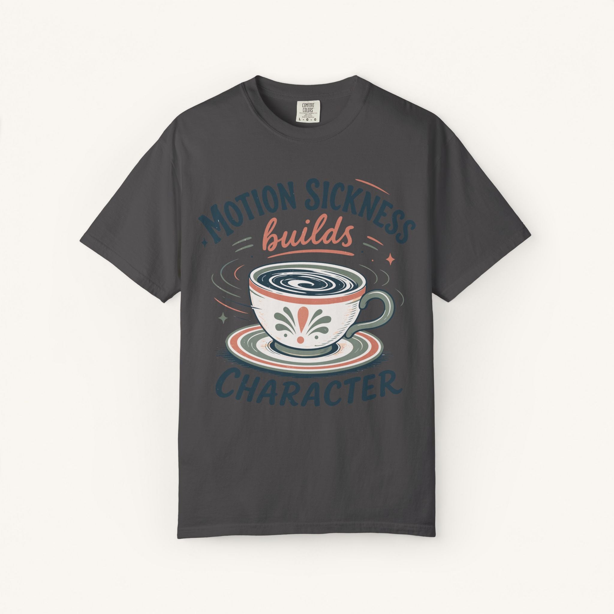 Motion Sickness Builds Character Tee