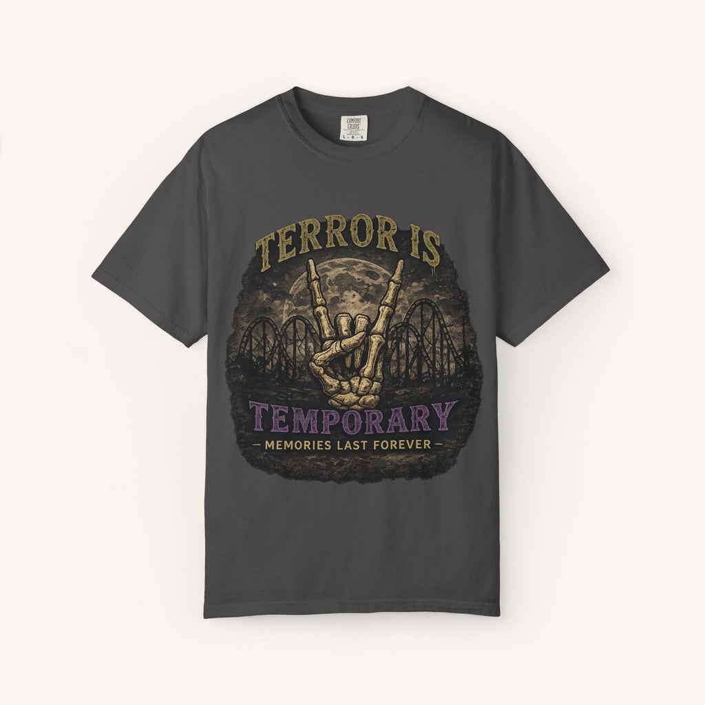 Terror Is Temporary, Memories Last Forever Tee