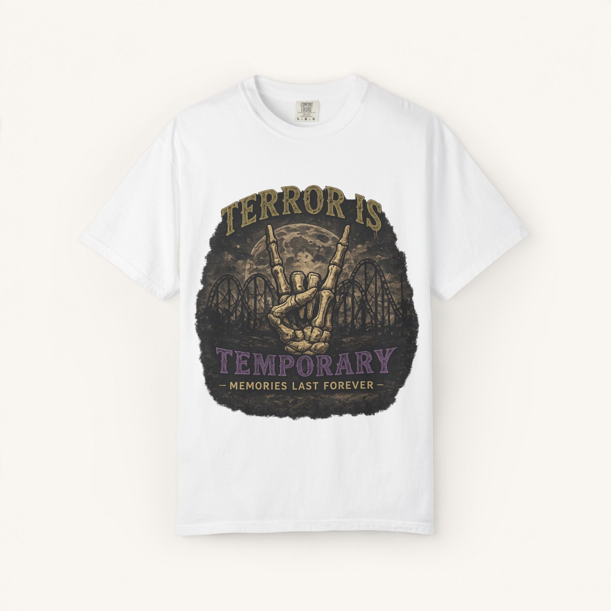 Terror Is Temporary, Memories Last Forever Tee