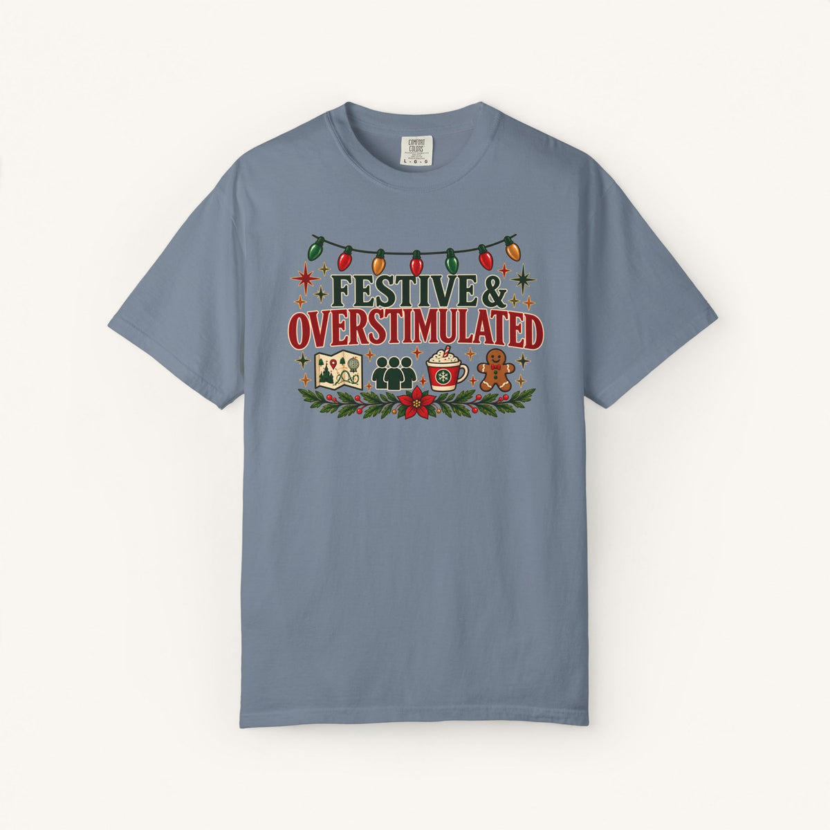 Festive & Overstimulated Tee