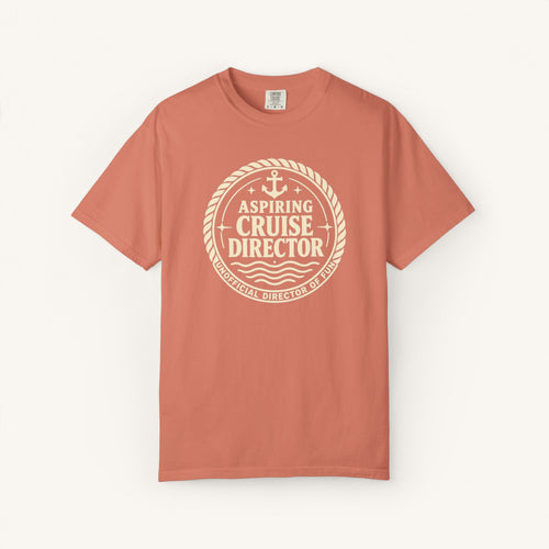 Aspiring Cruise Director Tee