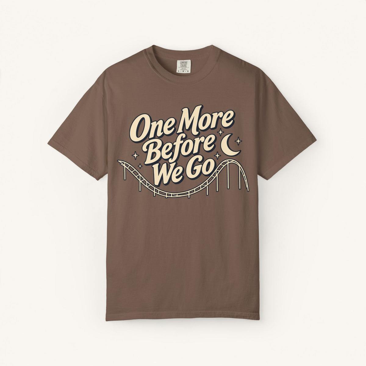 One More Before We Go Tee