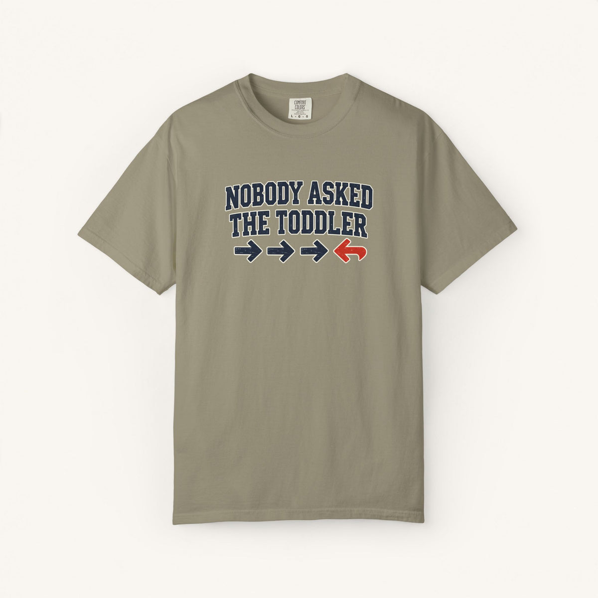 Nobody Asked the Toddler Tee
