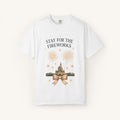 Stay for the Fireworks Tee