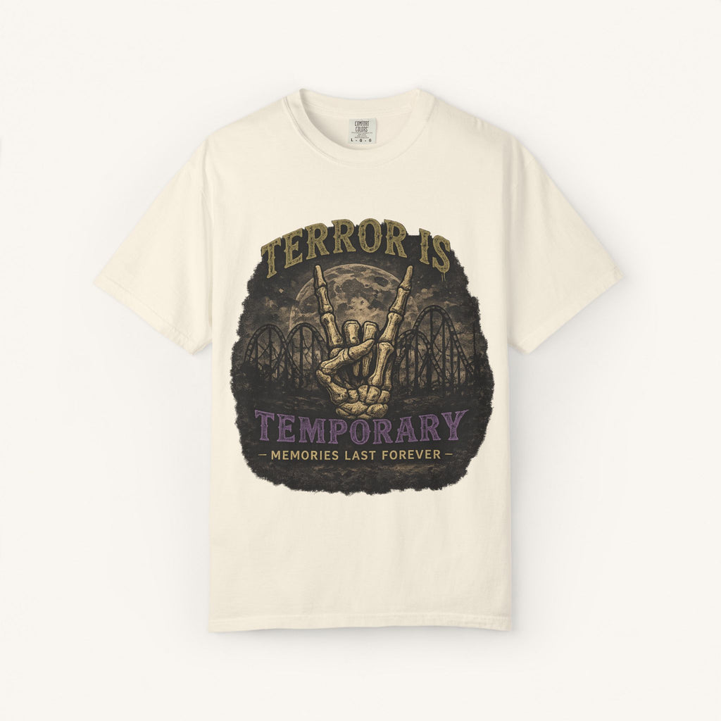 Terror Is Temporary, Memories Last Forever Tee