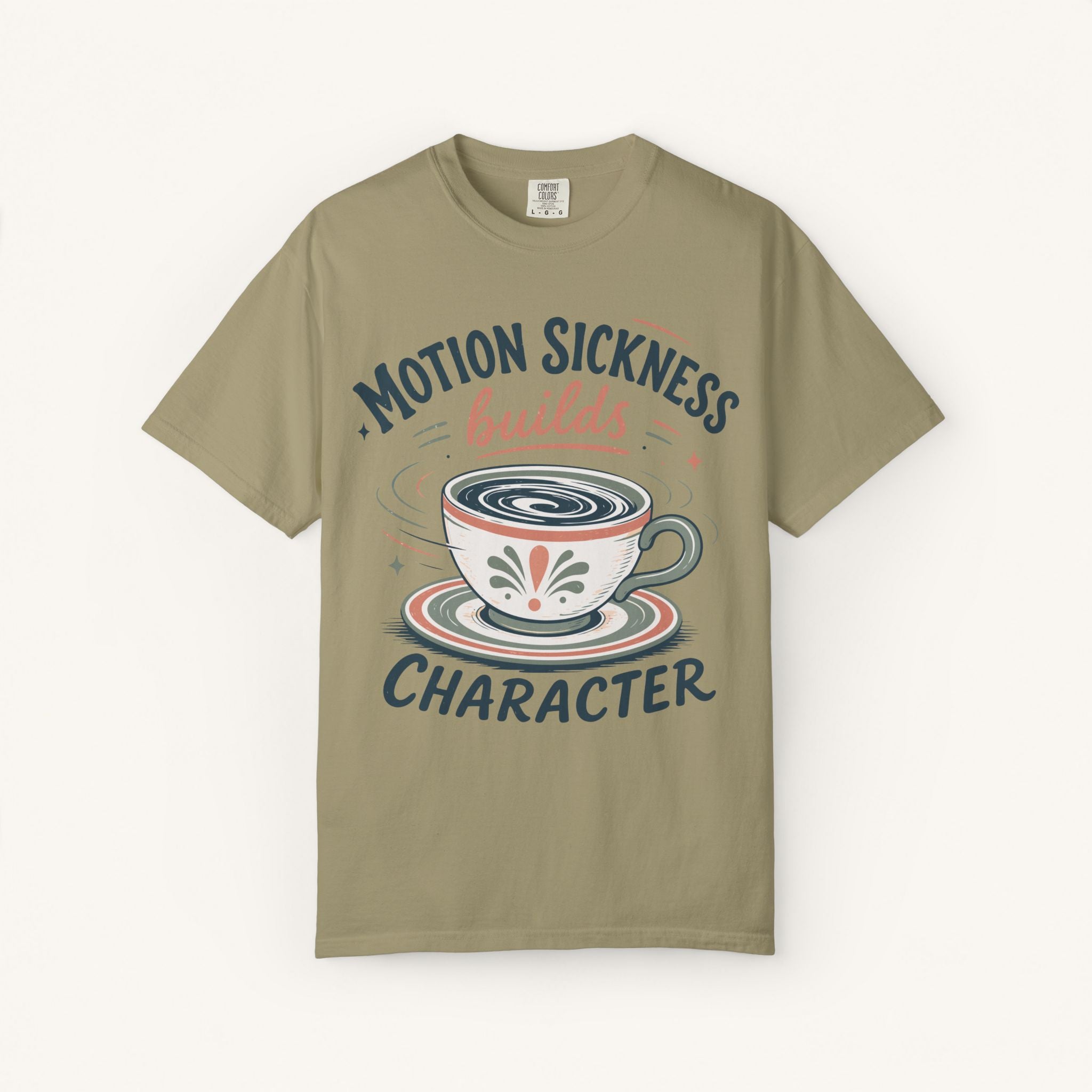 Motion Sickness Builds Character Tee