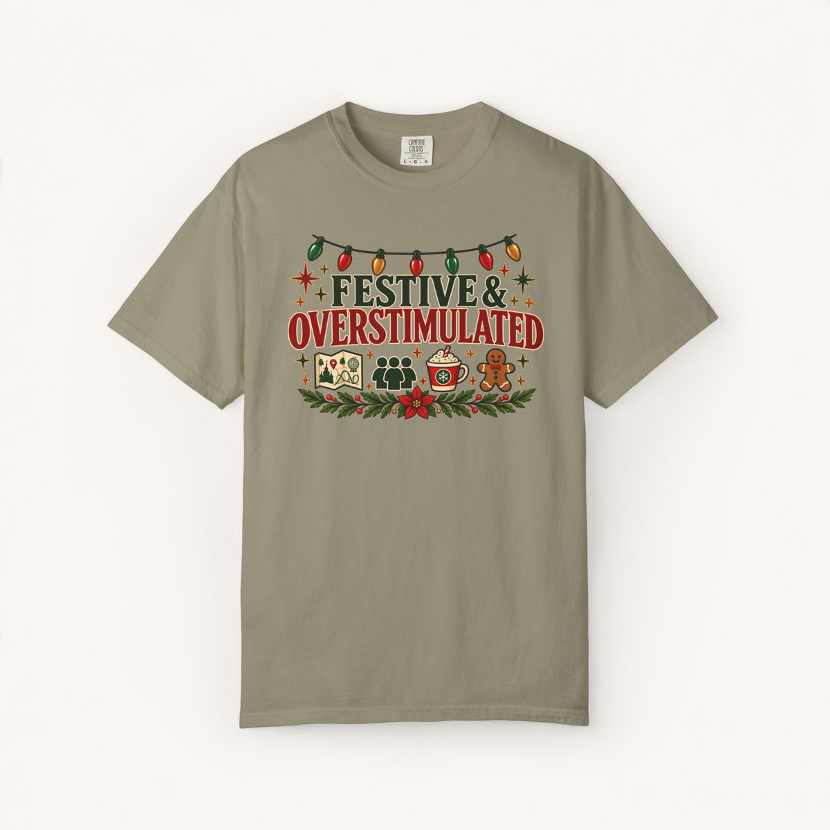Festive & Overstimulated Tee