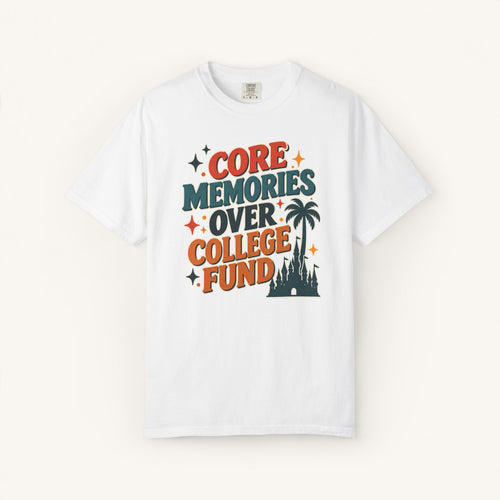 Core Memories Over College Fund Tee