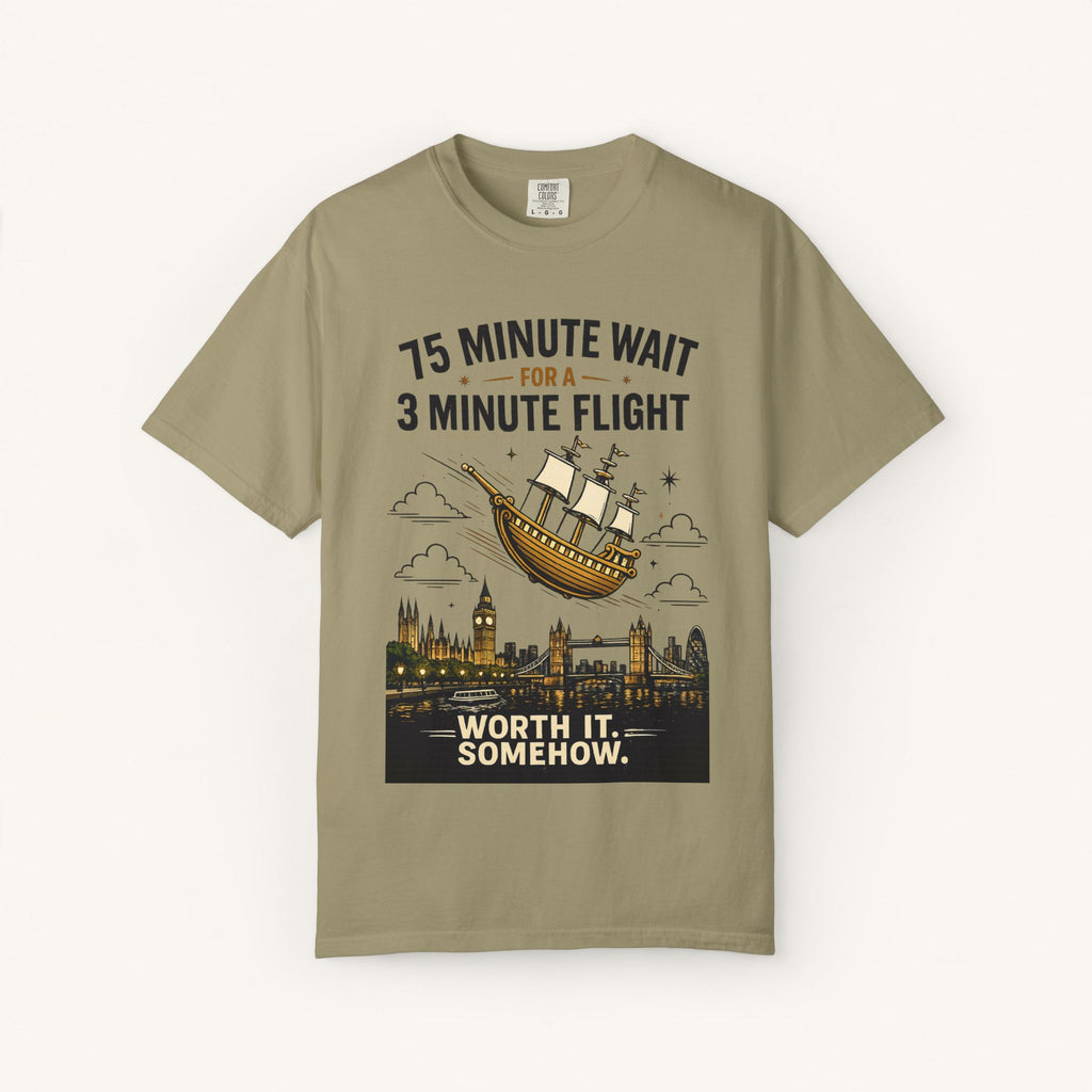 75 Minute Wait for a 3 Minute Flight Tee