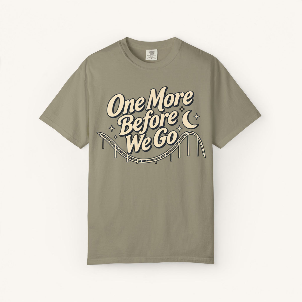 One More Before We Go Tee
