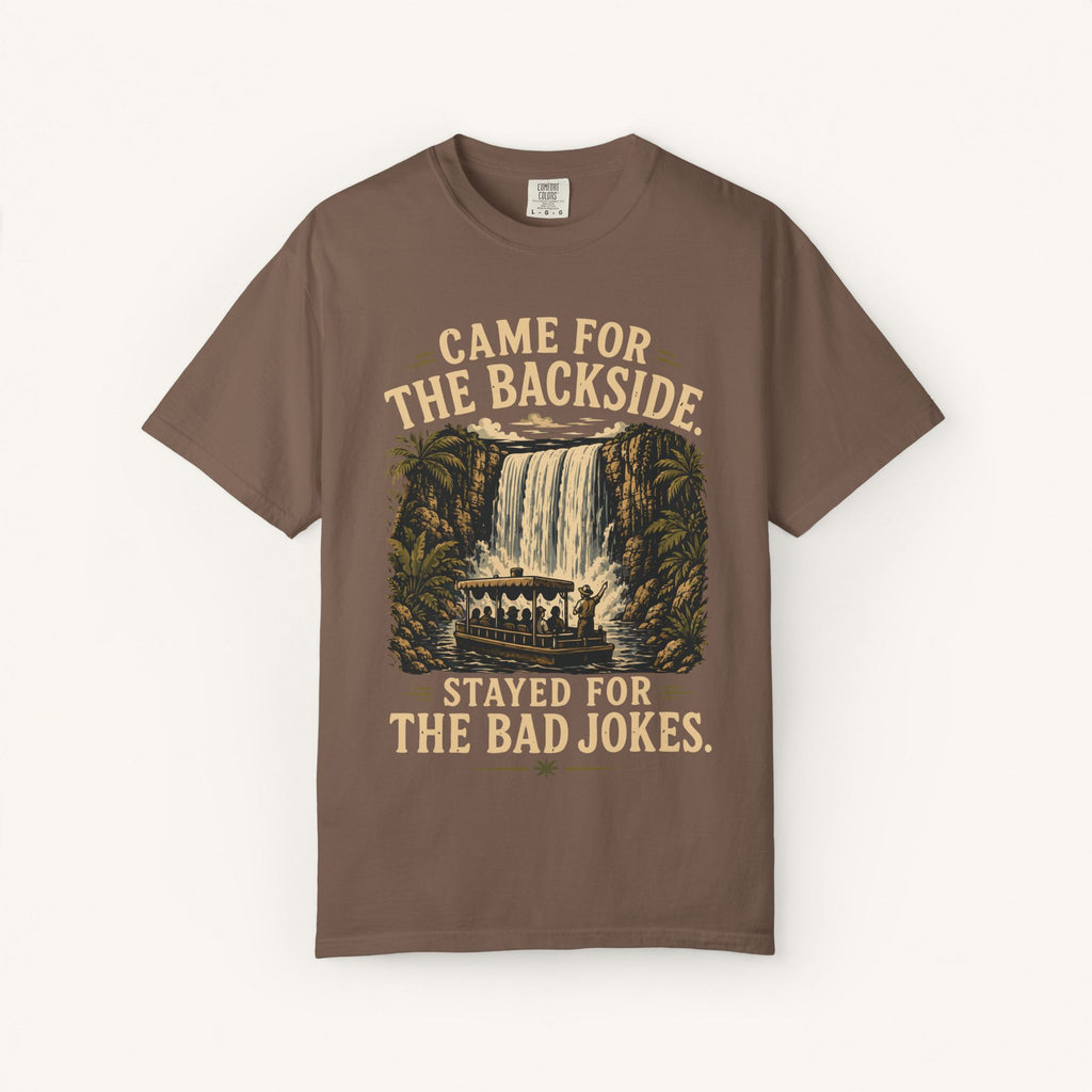 Came for the Backside Tee