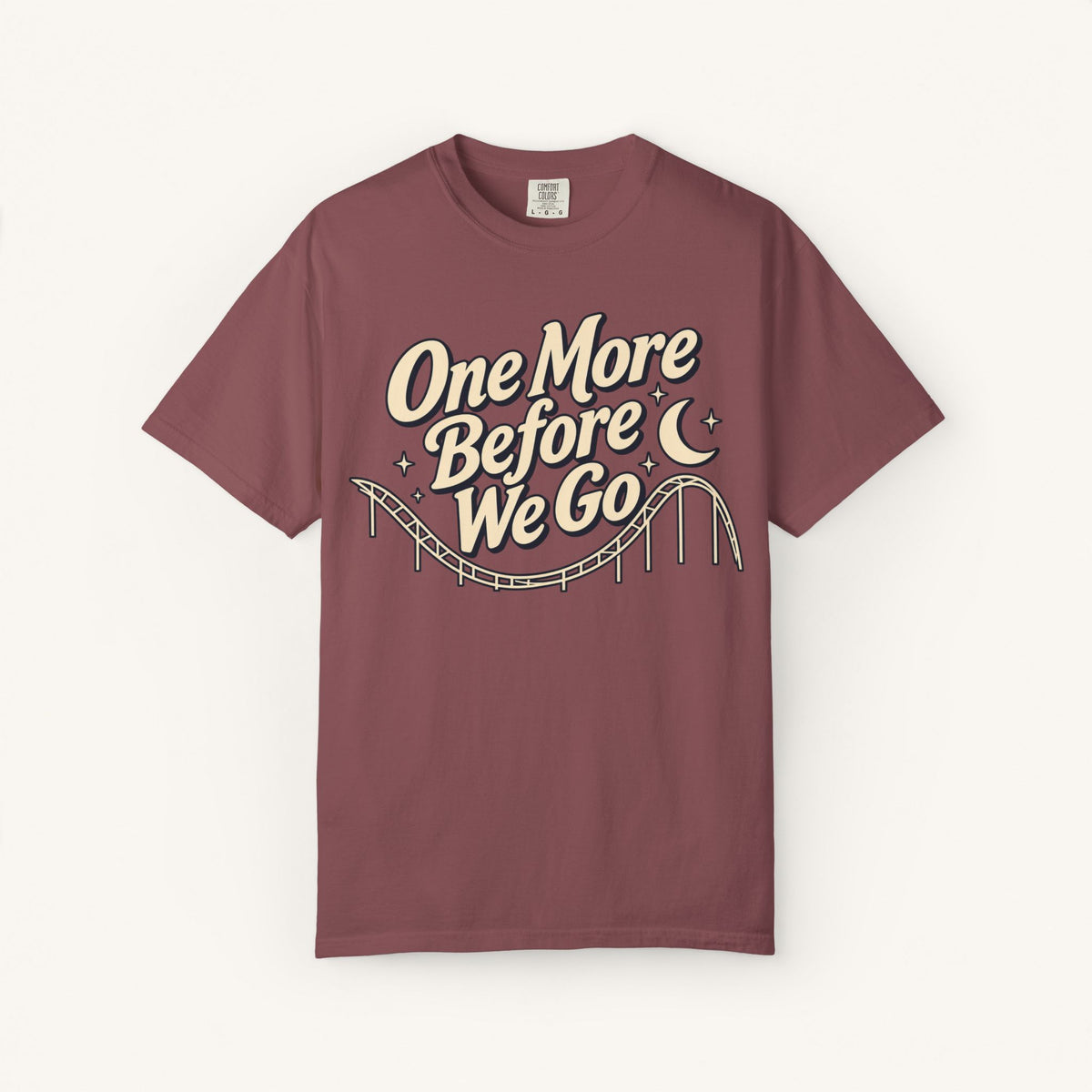 One More Before We Go Tee