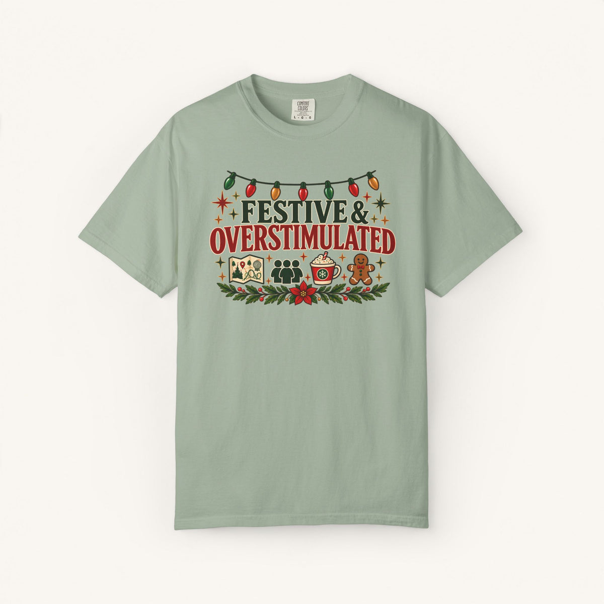Festive & Overstimulated Tee