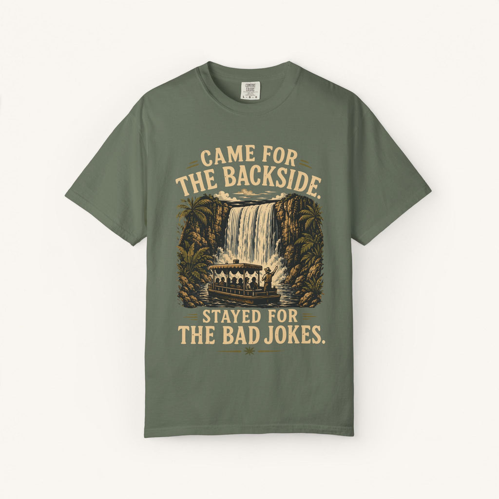 Came for the Backside Tee