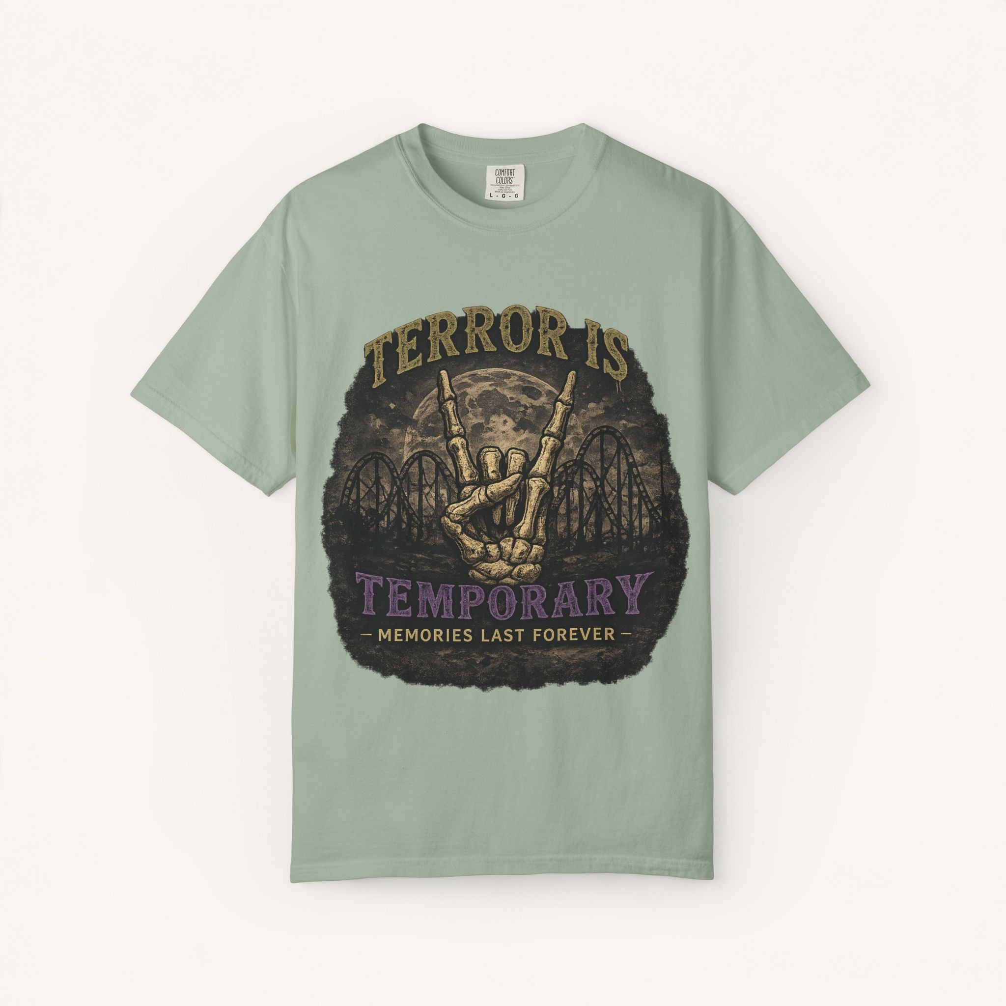 Terror Is Temporary, Memories Last Forever Tee
