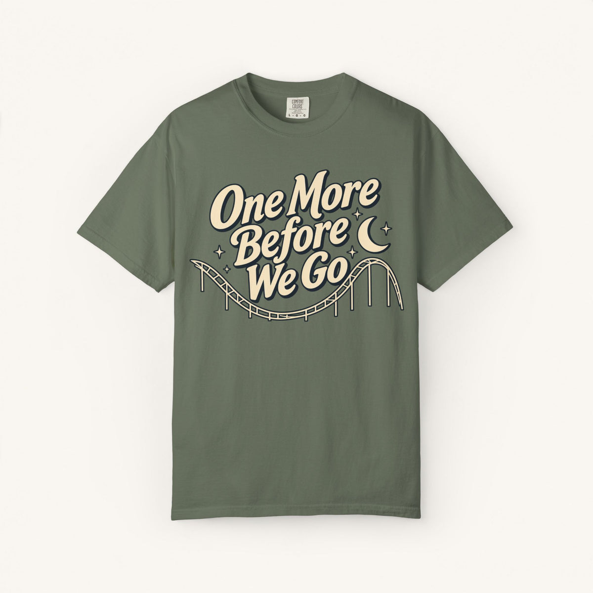 One More Before We Go Tee