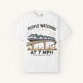 People Watching at 7 MPH Tee