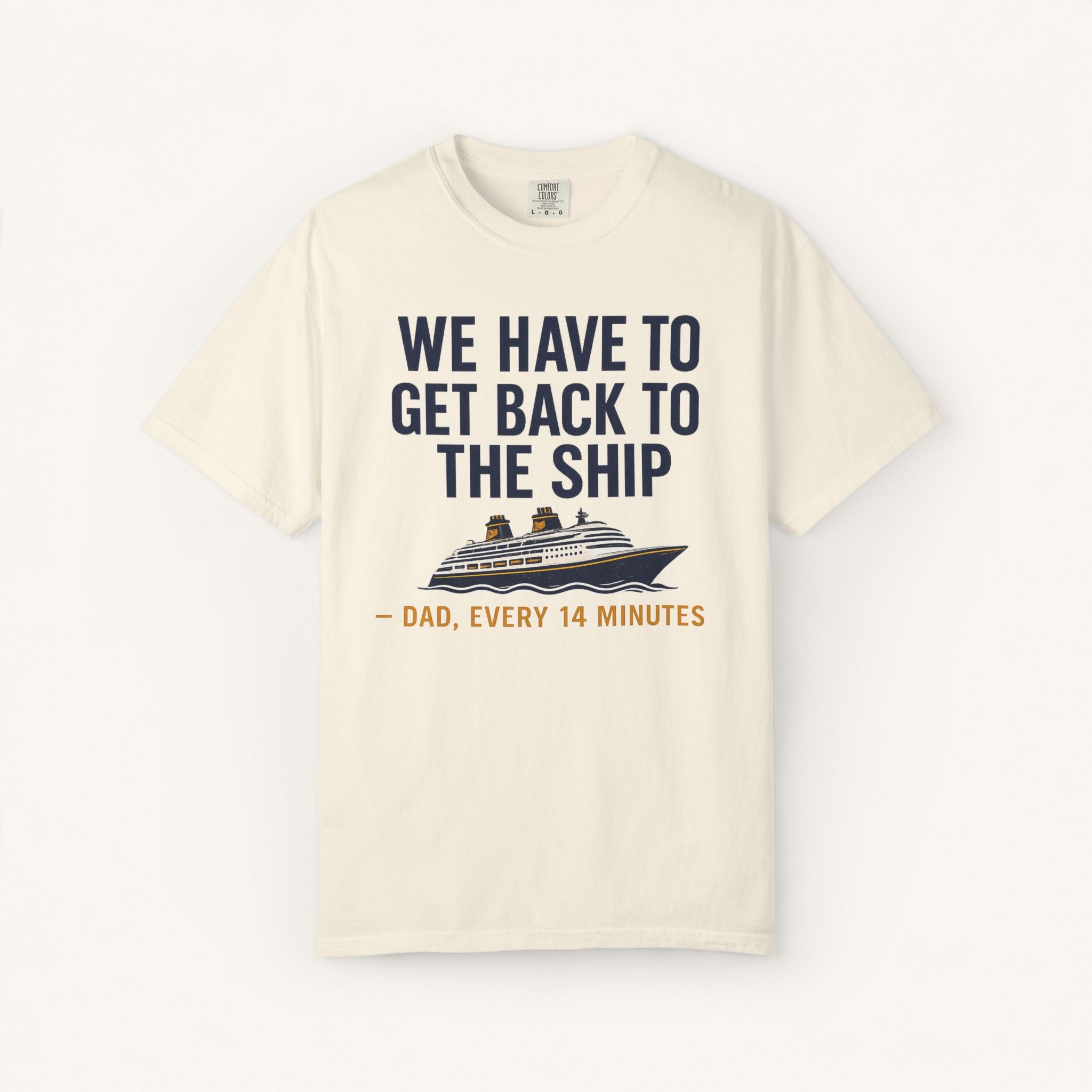 We Have to Get Back to the Ship Tee