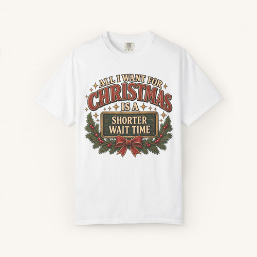 All I Want for Christmas Tee