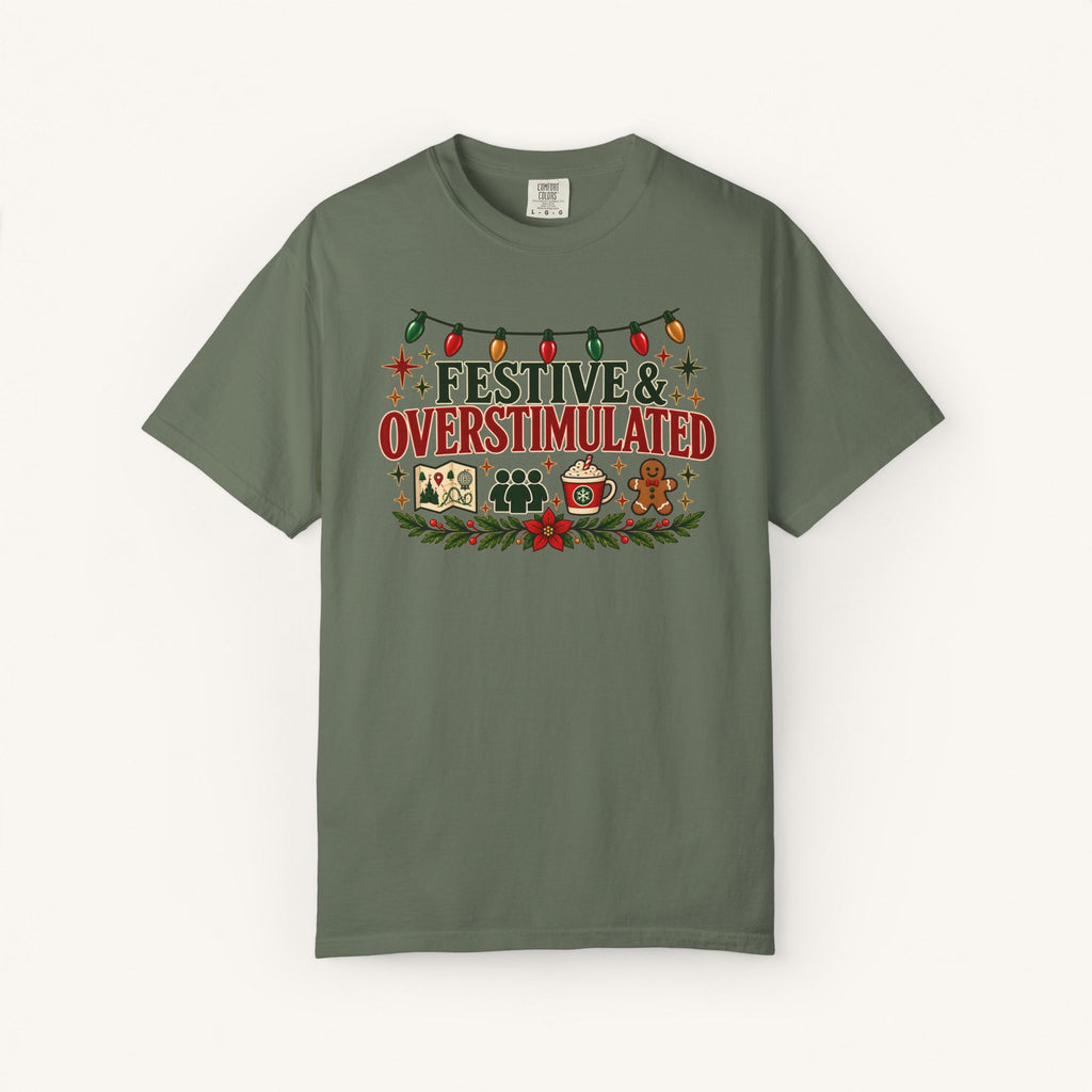 Festive & Overstimulated Tee